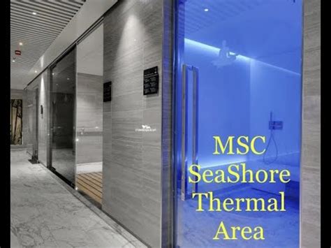 This ship-within-a-ship area offers a number of special amenities for guests staying at this level. . Msc seashore thermal area
